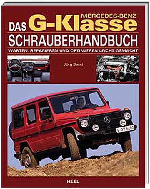 Das Mercedes-Benz G-Klasse Schrauberhandbuch