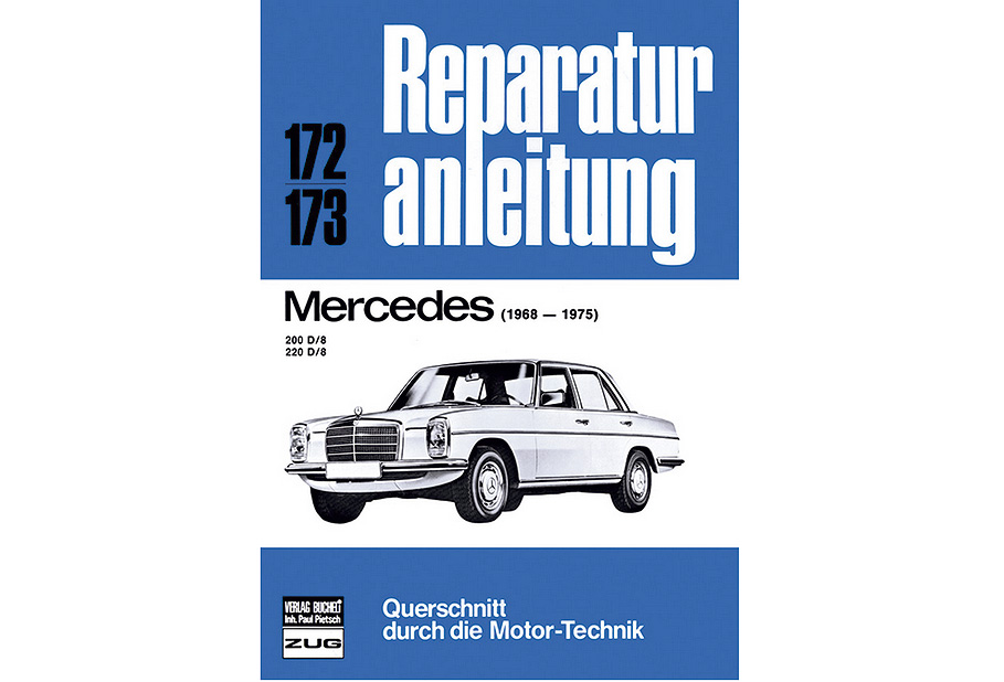Mercedes 200/220 D/8 1968-1975 Reparaturanleitung