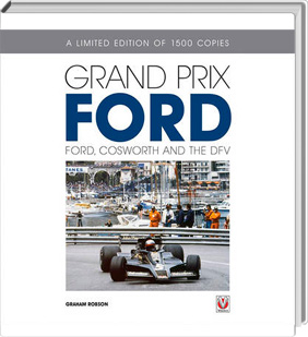 Grand Prix Ford – Ford, Cosworth and the DFV
Grand Prix Ford 
